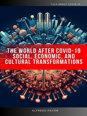 cover image of The World After COVID-19 Social, Economic, and Cultural Transformations